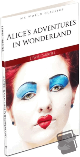 Alice’s Adventures In Wonderland - İngilizce Roman - Lewis Carroll - M