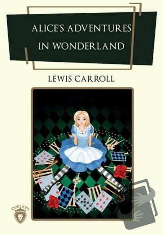 Alice’s Adventures In Wonderland - Lewis Carroll - Dorlion Yayınları -