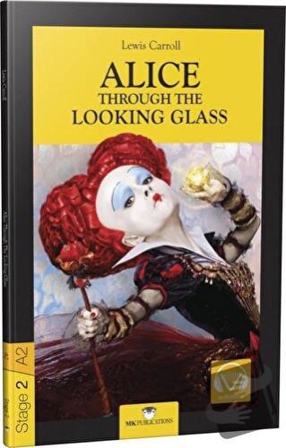 Alice Through The Looking Glass - Stage 2 - İngilizce Hikaye - Lewis C