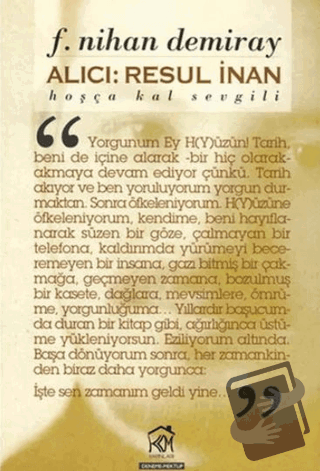 Alıcı: Resul İnan (Hoşça Kal Sevgili) - F. Nihan Demiray - Kurgu Kültü