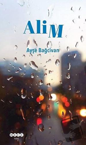 Alim - Ayşe Bağcivan - Hece Yayınları - Fiyatı - Yorumları - Satın Al