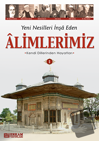 Alimlerimiz - 1 - Y. Selman Tan - Erkam Yayınları - Fiyatı - Yorumları