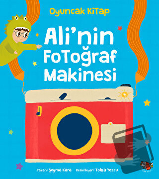 Ali'nin Fotoğraf Makinesi - Şeyma Kara - Uçan Kitap - Fiyatı - Yorumla