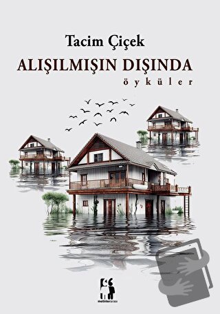 Alışılmışın Dışında - Tacim Çiçek - Metinlerarası Kitap - Fiyatı - Yor