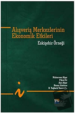 Alışveriş Merkezlerinin Ekonomik Etkileri - Aslı Afşar - Nisan Kitabev