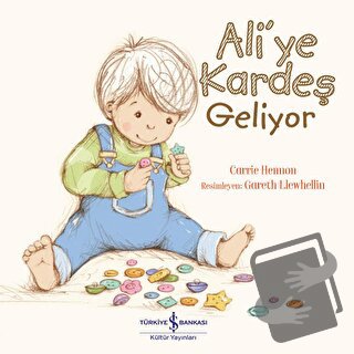 Ali'ye Kardeş Geliyor - Carrie Hennon - İş Bankası Kültür Yayınları - 