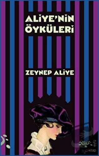 Aliye’nin Öyküleri - Zeynep Aliye - h2o Kitap - Fiyatı - Yorumları - S