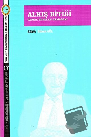 Alkış Bitiği - Bülent Gül - Türk Kültürünü Araştırma Enstitüsü - Fiyat