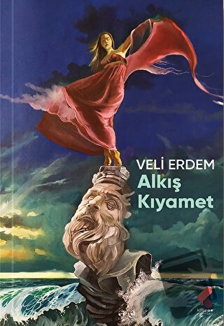 Alkış Kıyamet - Veli Erdem - Klaros Yayınları - Fiyatı - Yorumları - S