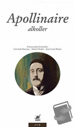 Alkoller - Guillaume Apollinaire - Ayrıntı Yayınları - Fiyatı - Yoruml