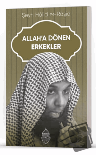 Allah’a Dönen Erkekler - Halid er-Raşid - Minber Yayınları - Fiyatı - 