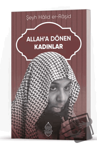 Allah’a Dönen Kadınlar - Halid er-Raşid - Minber Yayınları - Fiyatı - 