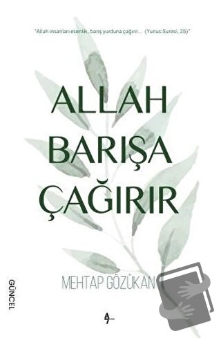 Allah Barışa Çağırır - Mehtap Gözükan - A7 Kitap - Fiyatı - Yorumları 