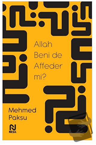 Allah Beni de Affeder mi? - Mehmed Paksu - Nesil Yayınları - Fiyatı - 