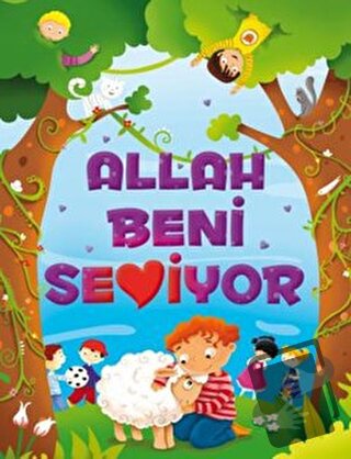 Allah Beni Seviyor (Ciltli) - Ayşe Sevim - Gülce Çocuk - Fiyatı - Yoru