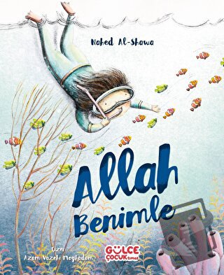 Allah Benimle - Nahed Al-Shawa - Gülce Çocuk - Fiyatı - Yorumları - Sa