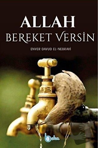 Allah Bereket Versin - Enver Davud en-Nebravi - Beka Yayınları - Fiyat