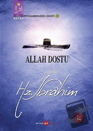 Allah Dostu Yahut Hz. İbrahim - Osman Koca - Beyan Yayınları - Fiyatı 