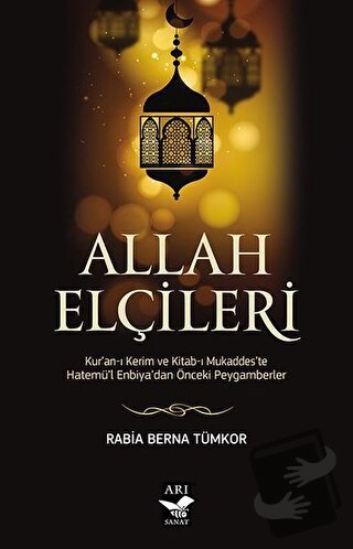 Allah Elçileri - Rabia Berna Tümkor - Arı Sanat Yayınevi - Fiyatı - Yo