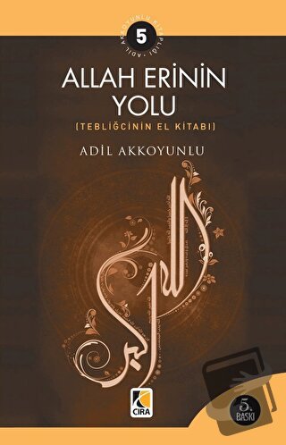 Allah Erinin Yolu - Adil Akkoyunlu - Çıra Yayınları - Fiyatı - Yorumla