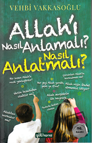 Allah’ı Nasıl Anlamalı? Nasıl Anlatmalı? - Vehbi Vakkasoğlu - Gülhane 