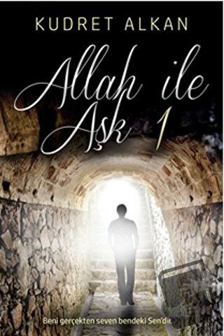 Allah ile Aşk - 1 - Kudret Alkan - Cinius Yayınları - Fiyatı - Yorumla