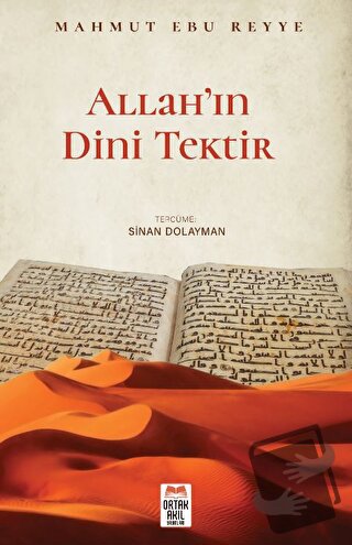 Allah’ın Dini Tektir - Mahmut Ebu Reyye - Ortak Akıl Yayınları - Fiyat