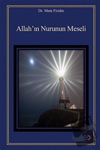 Allah’ın Nurunun Meseli - Mete Firidin - Cinius Yayınları - Fiyatı - Y