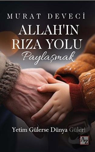 Allah’ın Rıza Yolu - Paylaşmak - Murat Deveci - Az Kitap - Fiyatı - Yo