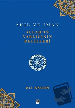 Allah’ın Varlığının Delilleri - Ali Akgün - Çıra Yayınları - Fiyatı - 