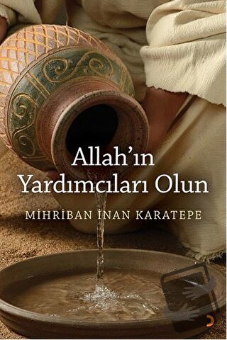 Allah’ın Yardımcıları Olun - Mihriban İnan Karatepe - Cinius Yayınları