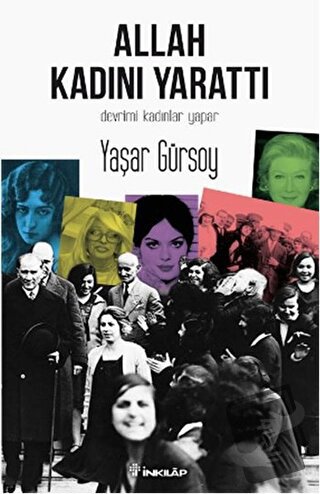 Allah Kadını Yarattı - Yaşar Gürsoy - İnkılap Kitabevi - Fiyatı - Yoru