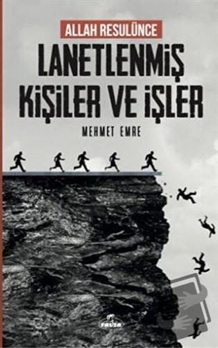 Allah Resulünce Lanetlenmiş Kişiler ve İşler - Mehmet Emre - Ravza Yay