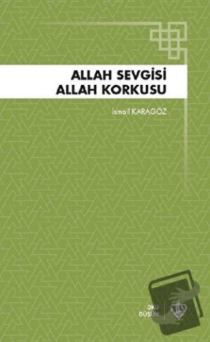 Allah Sevgisi Allah Korkusu - İsmail Karagöz - Türkiye Diyanet Vakfı Y