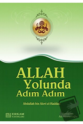 Allah Yolunda Adım Adım - Abdullah bin Alevi el-Haddad el-Hadrami - Er