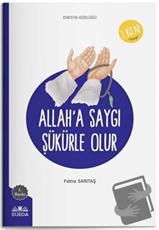 Allah'a Saygı Şükürle Olur (Enes'in Gözlüğü 7 - Saygı) - Fatma Sarıtaş