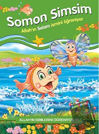 Allah'ın İsimlerini Öğreniyorum: Somon Simsim - Nur Kutlu - Timaş Çocu