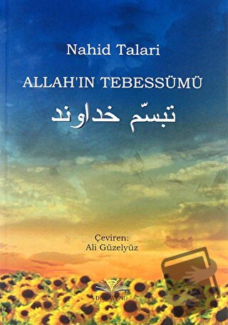 Allah'ın Tebessümü - Nahid Talari - Demavend Yayınları - Fiyatı - Yoru