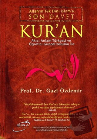 Allah'ın Tek Dini İslama Son Davet Kur’an (Ciltli) - Gazi Özdemir - Şi