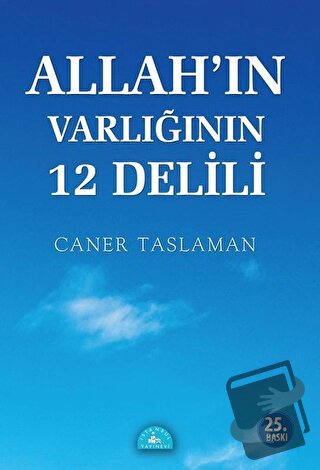 Allah'ın Varlığının 12 Delili - Caner Taslaman - İstanbul Yayınevi - F