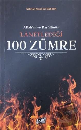 Allah'ın ve Rasülünün Lanetlediği 100 Zümre - Selman Nasif ed-Dahduh -