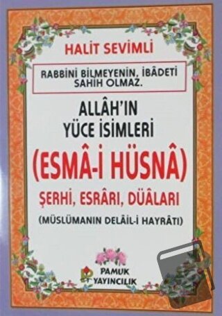 Allah'ın Yüce İsimleri (Esma-i Hüsna) Dua-2021 - Halit Sevimli - Pamuk