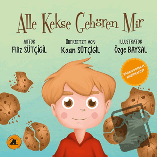 Alle Kekse Gehören Mir - Filiz Sütçigil - 2E Kitap - Fiyatı - Yorumlar