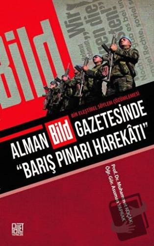 Alman Bild Gazetesinde “Barış Pınarı Harekatı” - Asuman Yaprak - Palet