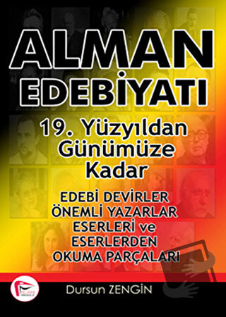 Alman Edebiyatı 19. Yüzyıldan Günümüze Kadar - Dursun Zengin - Pelikan