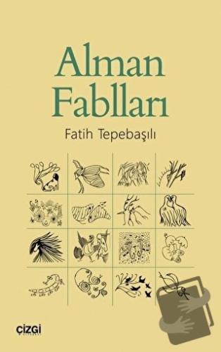 Alman Fablları - Fatih Tepebaşılı - Çizgi Kitabevi Yayınları - Fiyatı 