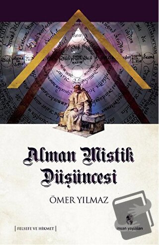 Alman Mistik Düşüncesi - Ömer Yılmaz - İnsan Yayınları - Fiyatı - Yoru