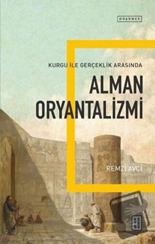 Alman Oryantalizmi - Remzi Avcı - Ketebe Yayınları - Fiyatı - Yorumlar