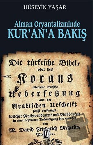 Alman Oryantalizminde Kur’an’a Bakış - Hüseyin Yaşar - İz Yayıncılık -
