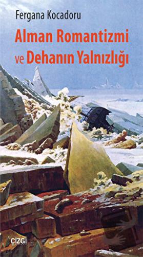 Alman Romantizmi ve Dehanın Yalnızlığı - Fergana Kocadoru - Çizgi Kita